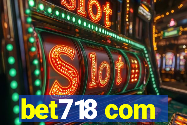 bet718 com